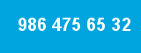 986 475 65 32